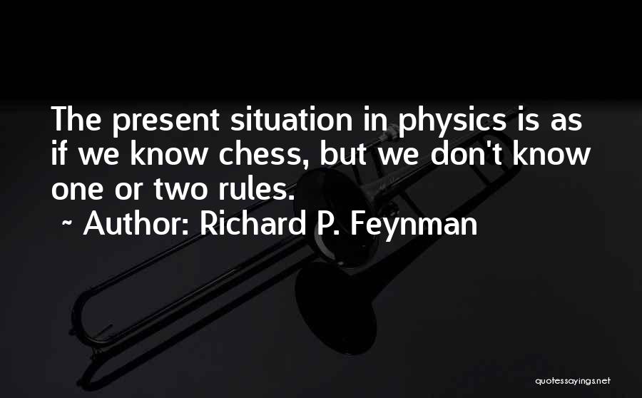 Feynman Physics Quotes By Richard P. Feynman