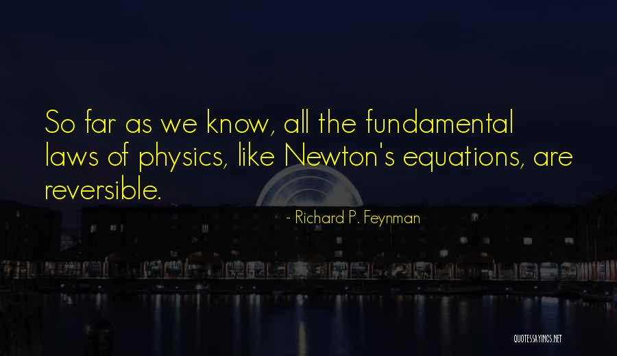 Feynman Physics Quotes By Richard P. Feynman