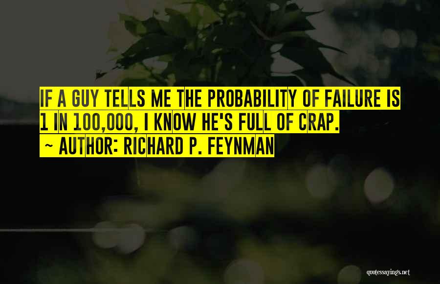 Feynman Probability Quotes By Richard P. Feynman