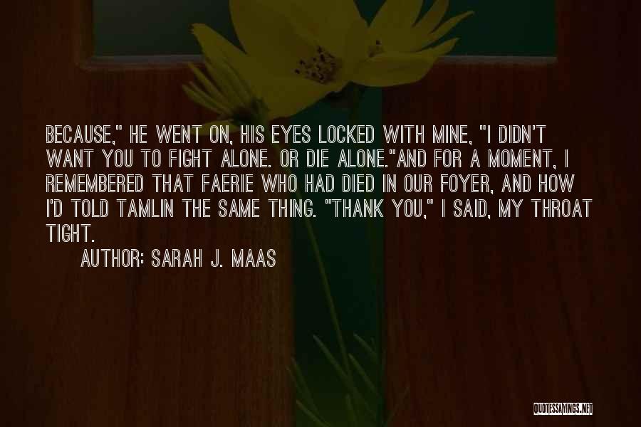 Feyre Quotes By Sarah J. Maas