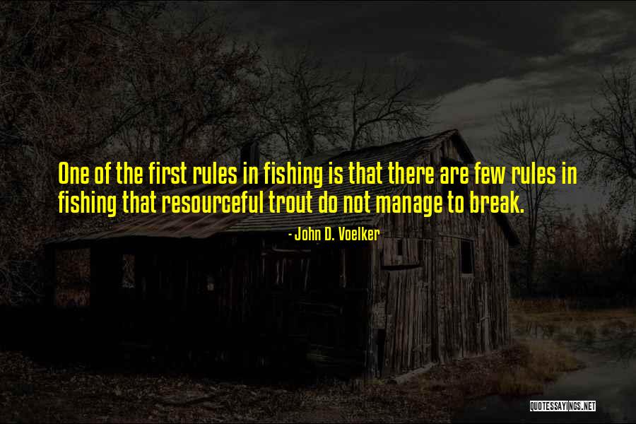 Ffca Quotes By John D. Voelker Ffca Quotes By John D. Voelker