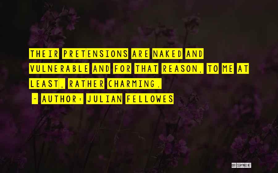 Ffl Quotes By Julian Fellowes
