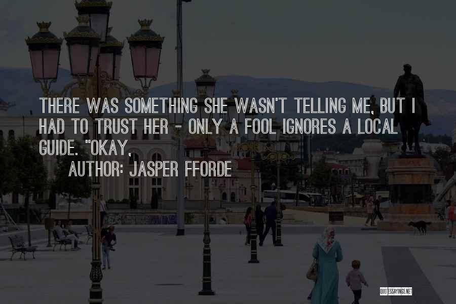 Fforde Quotes By Jasper Fforde