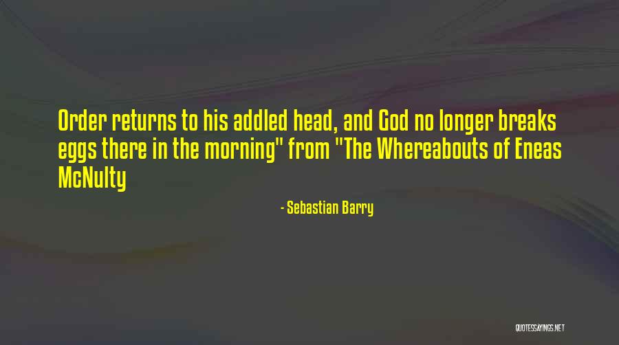 Fha Lender Quotes By Sebastian Barry Fha Lender Quotes By Sebastian Barry