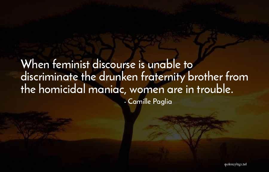 Fhm 200 Quotes By Camille Paglia Fhm 200 Quotes By Camille Paglia