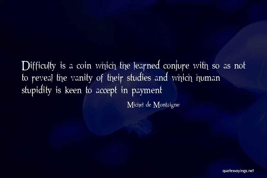 Fialho Store Quotes By Michel De Montaigne Fialho Store Quotes By Michel De Montaigne