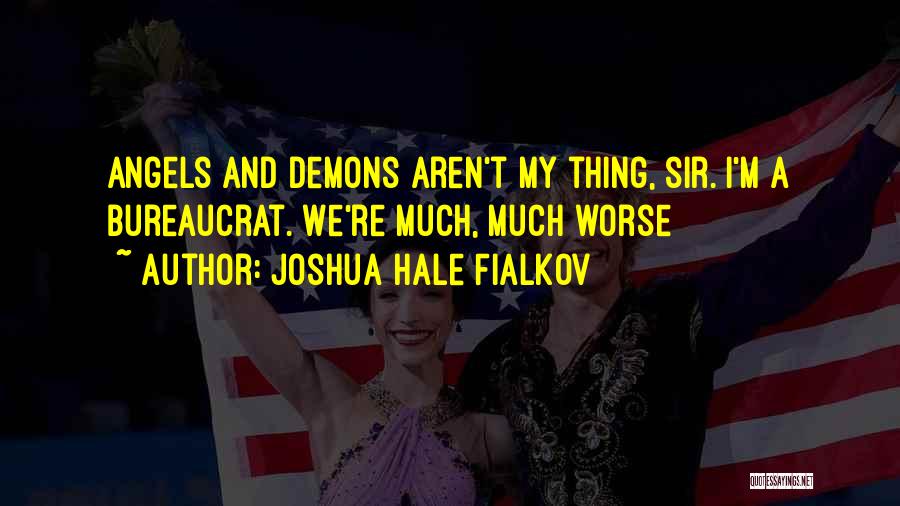 Fialkov Quotes By Joshua Hale Fialkov