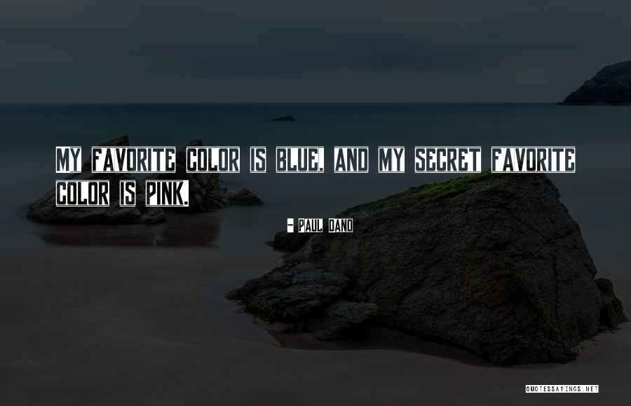 Fialkovod Quotes By Paul Dano Fialkovod Quotes By Paul Dano