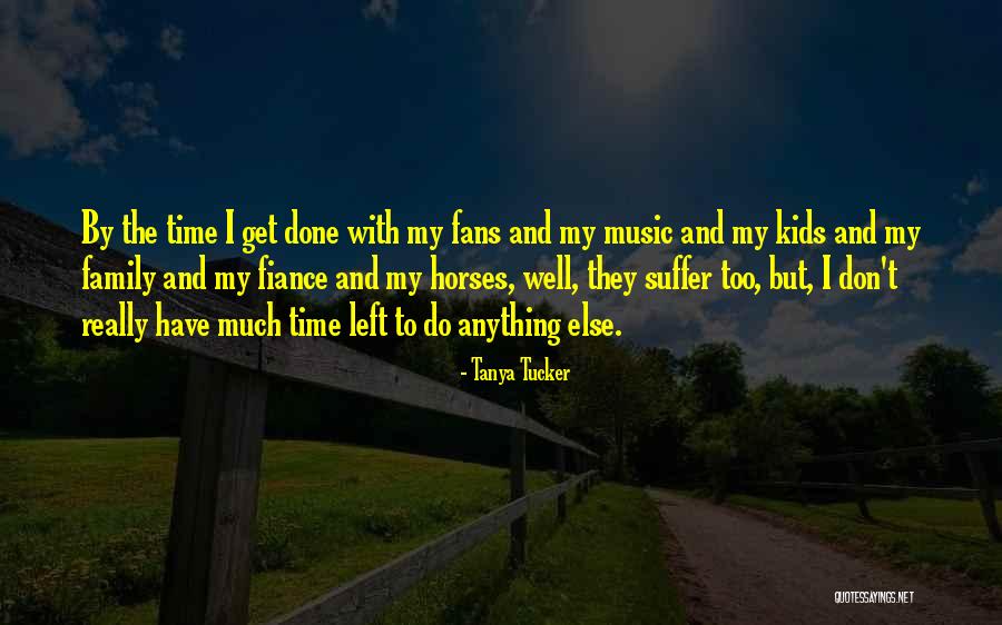 Fiance Her Quotes By Tanya Tucker Fiance Her Quotes By Tanya Tucker