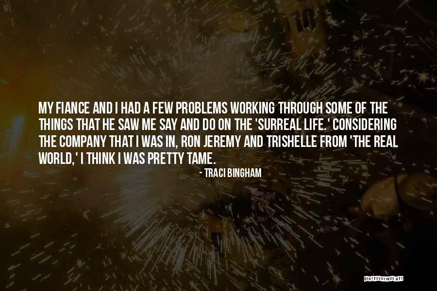 Fiance Her Quotes By Traci Bingham Fiance Her Quotes By Traci Bingham