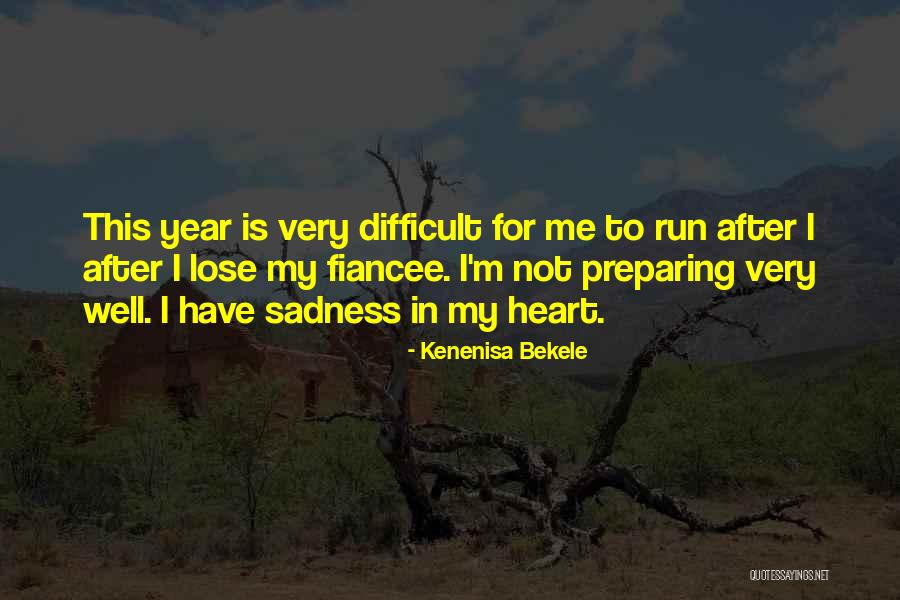 Fiancee Quotes By Kenenisa Bekele Fiancee Quotes By Kenenisa Bekele