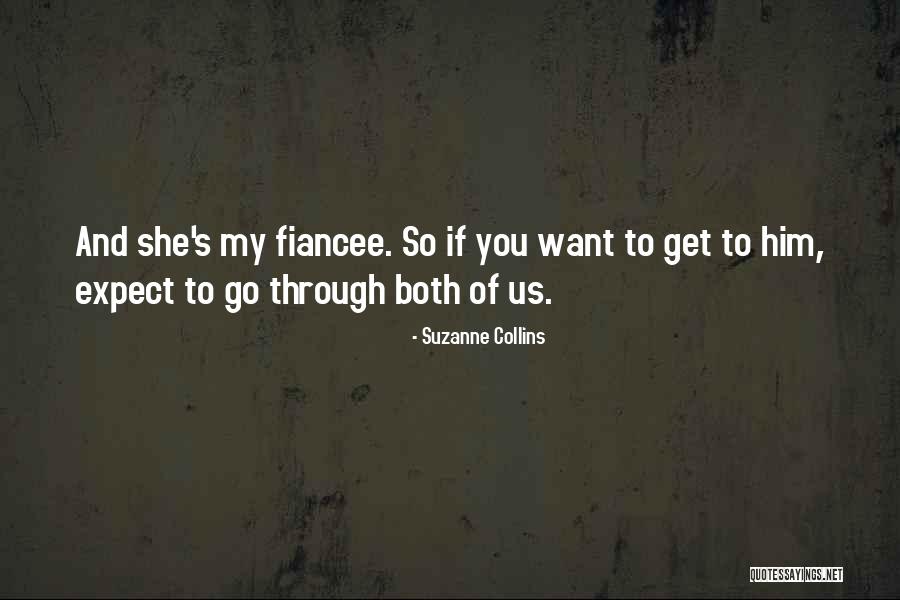 Fiancee Quotes By Suzanne Collins Fiancee Quotes By Suzanne Collins