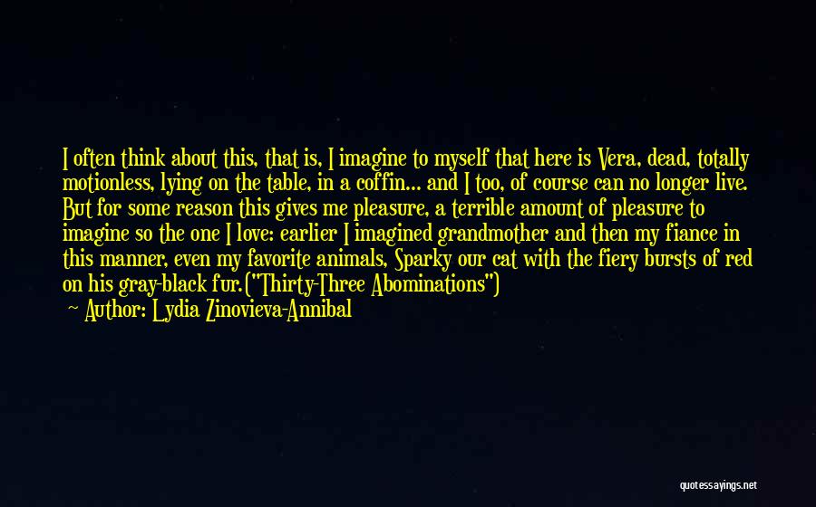 Fiance's Quotes By Lydia Zinovieva-Annibal