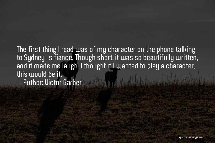 Fiance's Quotes By Victor Garber Fiance's Quotes By Victor Garber