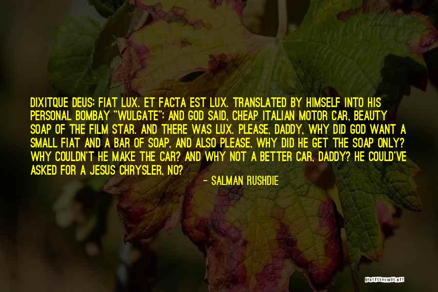 Fiat Lux Quotes By Salman Rushdie