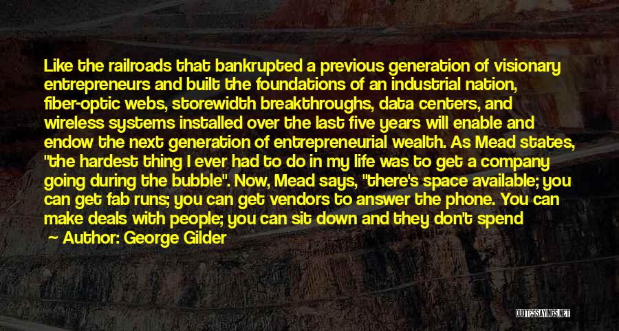 Fiber Optic Quotes By George Gilder