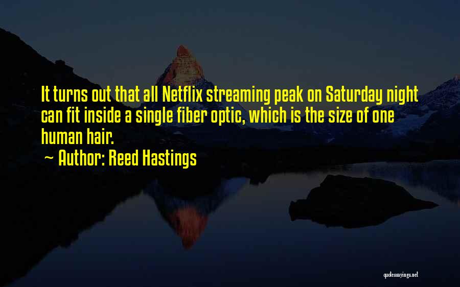 Fiber Optic Quotes By Reed Hastings