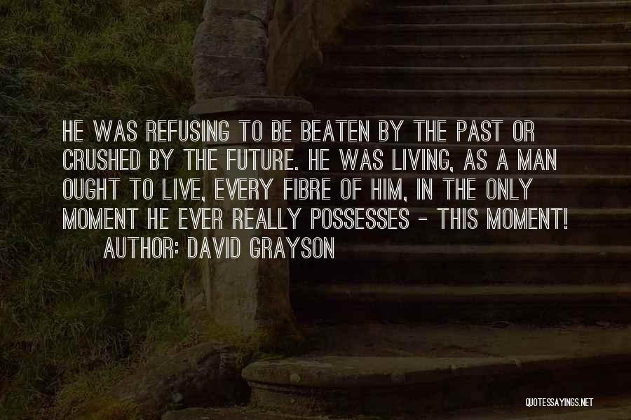 Fibre Quotes By David Grayson