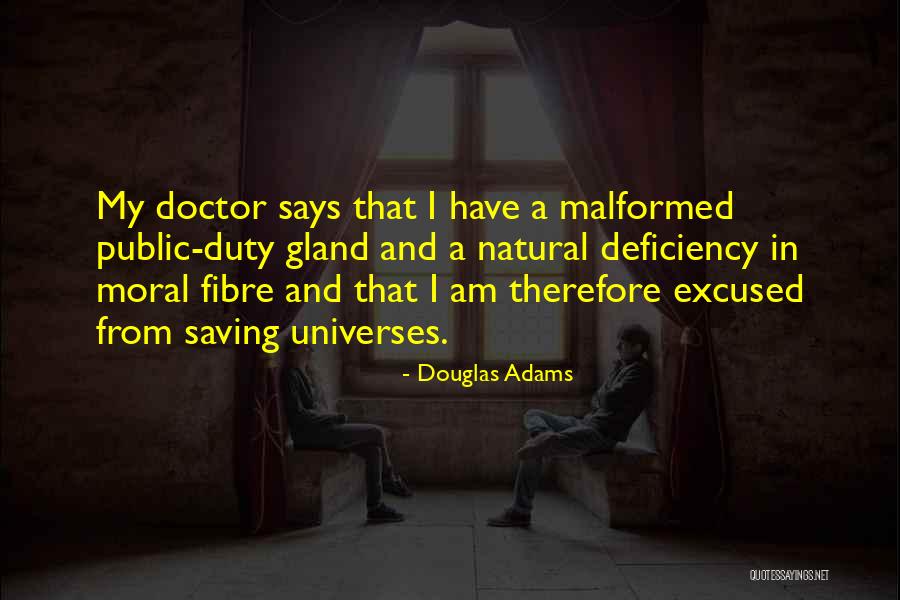 Fibre Quotes By Douglas Adams Fibre Quotes By Douglas Adams