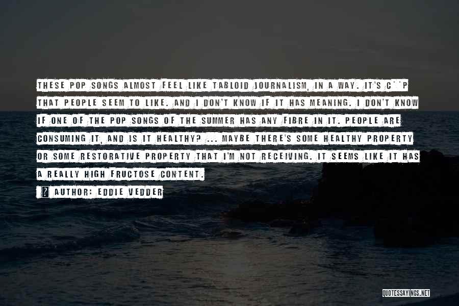 Fibre Quotes By Eddie Vedder