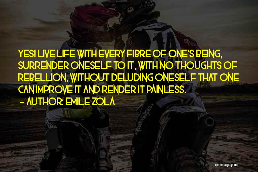 Fibre Quotes By Emile Zola