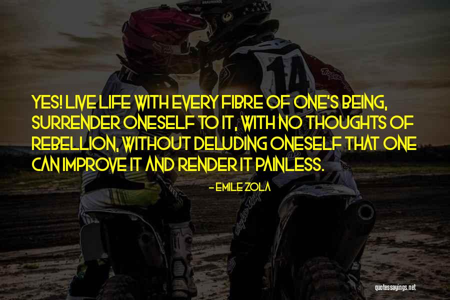 Fibre Quotes By Emile Zola Fibre Quotes By Emile Zola