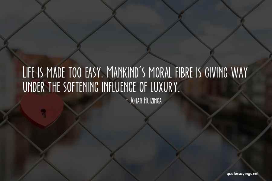 Fibre Quotes By Johan Huizinga Fibre Quotes By Johan Huizinga