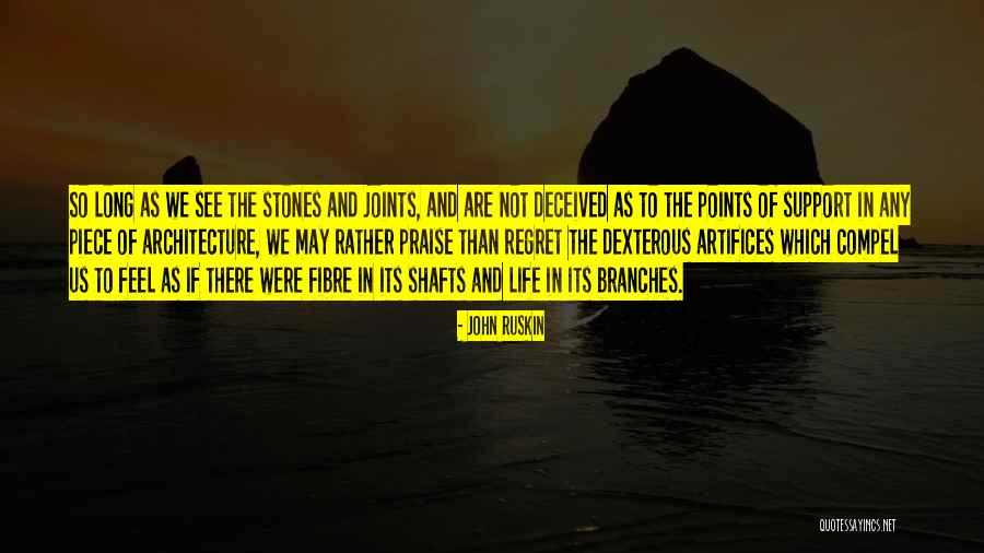 Fibre Quotes By John Ruskin