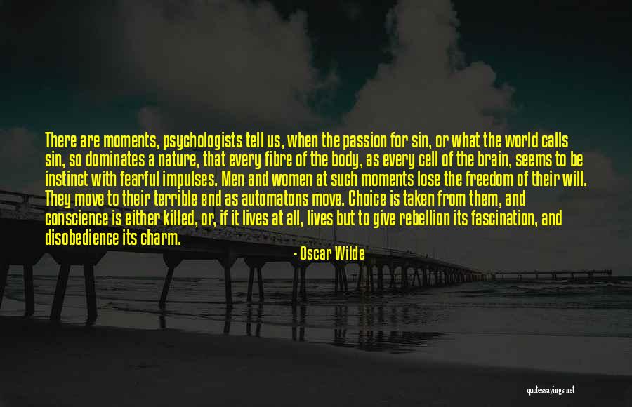 Fibre Quotes By Oscar Wilde