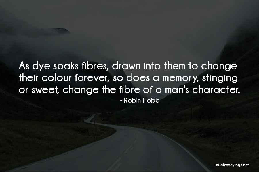 Fibre Quotes By Robin Hobb Fibre Quotes By Robin Hobb