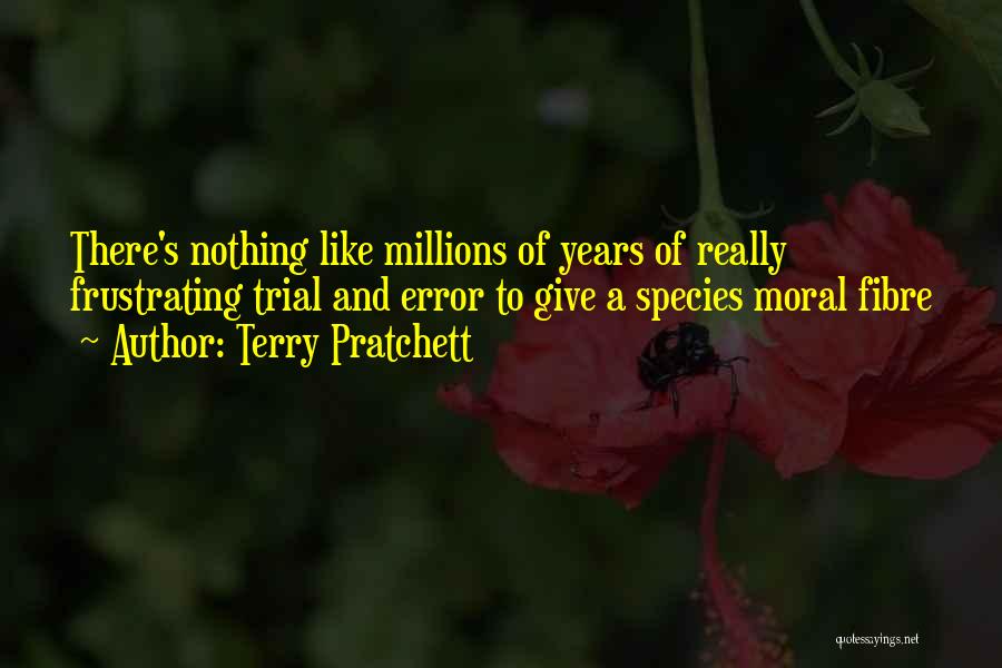 Fibre Quotes By Terry Pratchett
