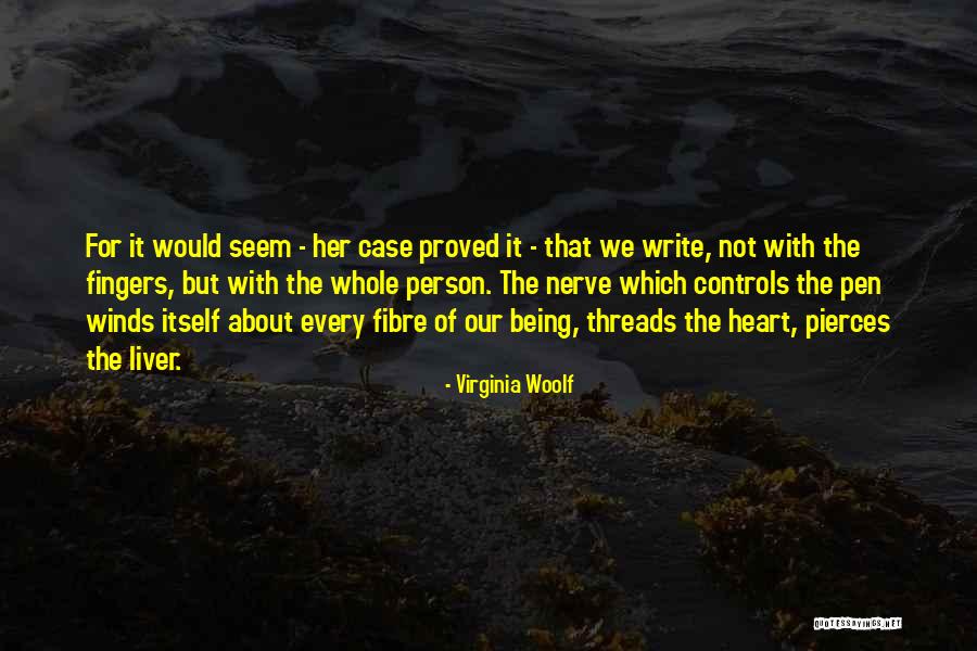 Fibre Quotes By Virginia Woolf