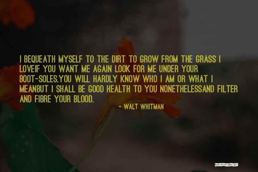 Fibre Quotes By Walt Whitman