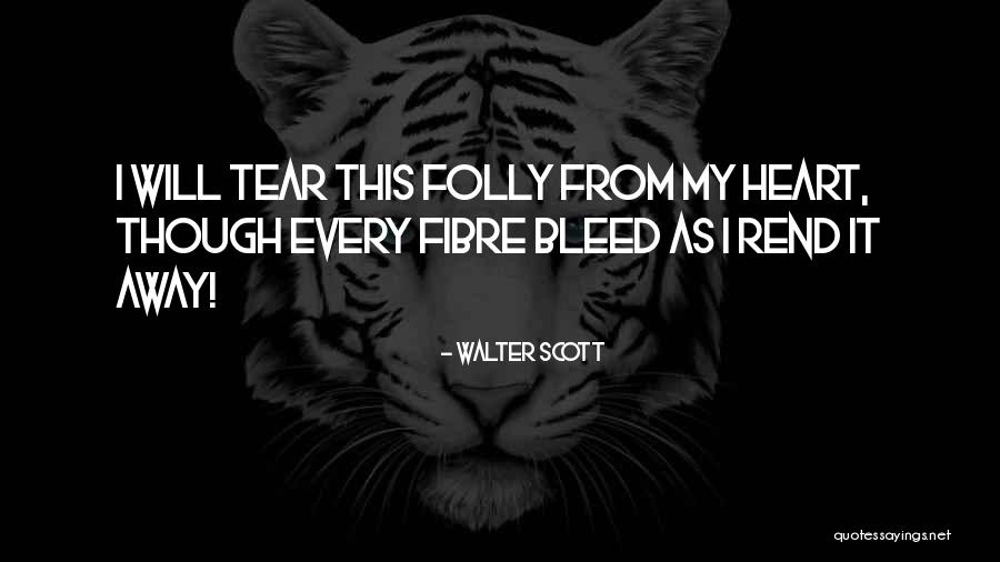 Fibre Quotes By Walter Scott