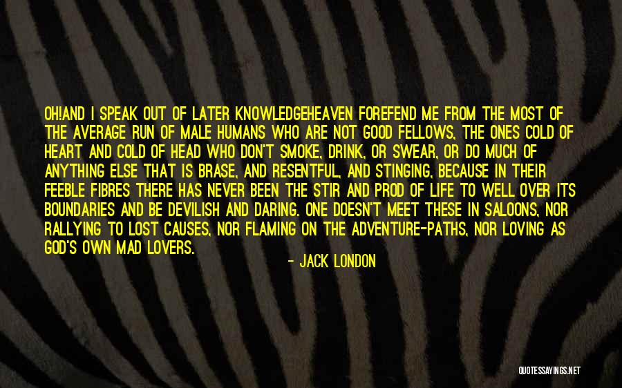 Fibres Quotes By Jack London Fibres Quotes By Jack London