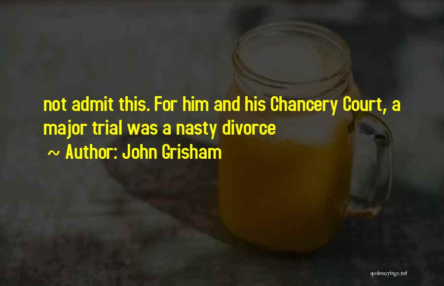 Ficarias Quotes By John Grisham