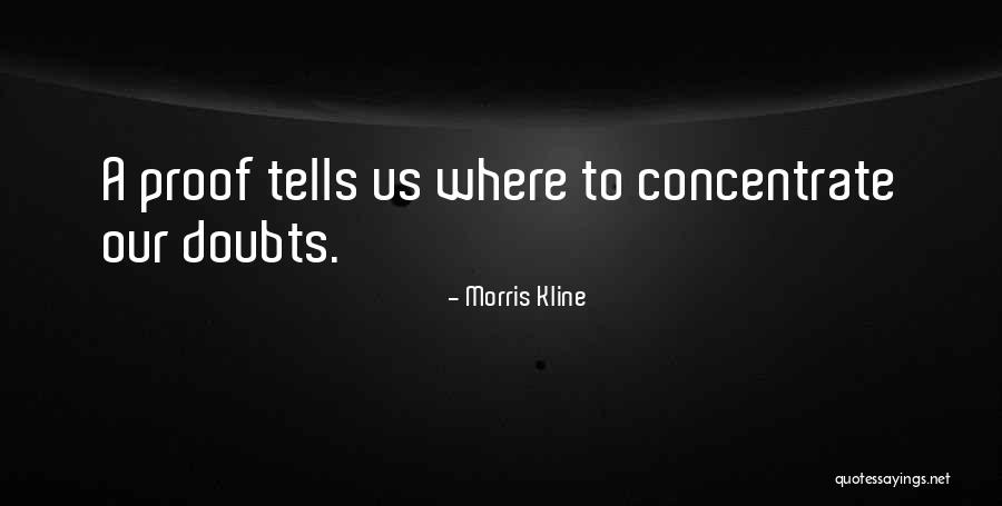 Ficase Quotes By Morris Kline Ficase Quotes By Morris Kline