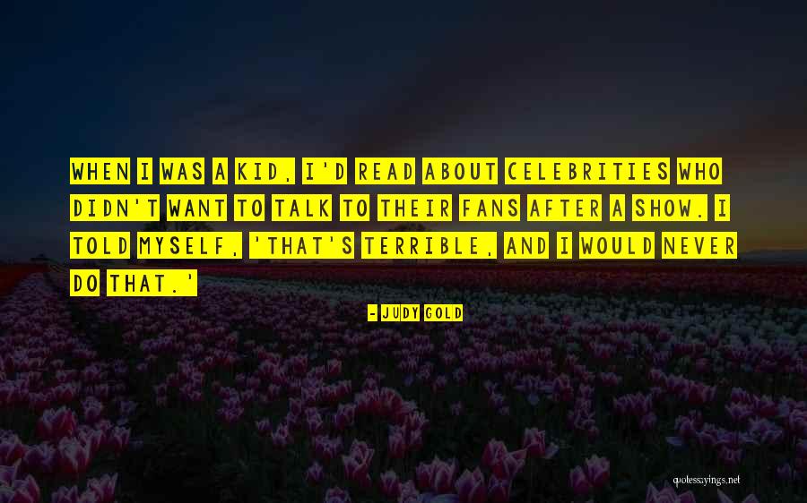 Ficcion Realista Quotes By Judy Gold Ficcion Realista Quotes By Judy Gold
