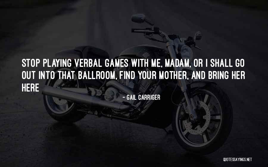 Ficelles Ventura Quotes By Gail Carriger Ficelles Ventura Quotes By Gail Carriger