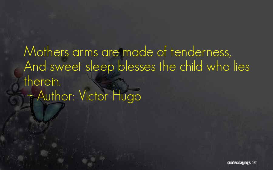 Fichtel Quotes By Victor Hugo