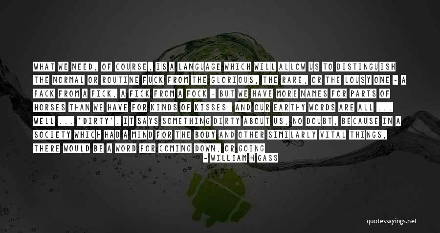 Fick Off Quotes By William H Gass Fick Off Quotes By William H Gass