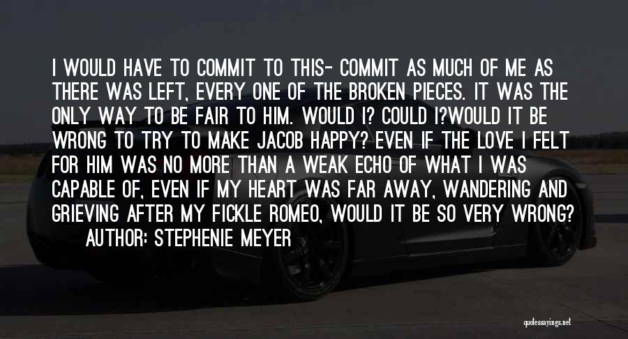 Fickle Heart Quotes By Stephenie Meyer