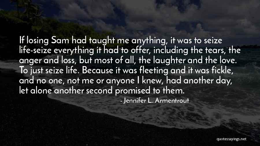 Fickle Life Quotes By Jennifer L. Armentrout Fickle Life Quotes By Jennifer L. Armentrout