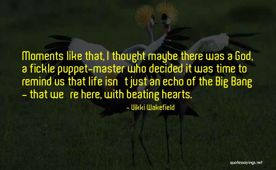 Fickle Life Quotes By Vikki Wakefield Fickle Life Quotes By Vikki Wakefield