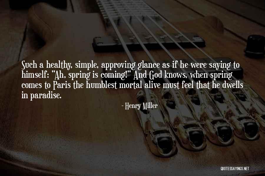 Fickle Peoples Quotes By Henry Miller Fickle Peoples Quotes By Henry Miller