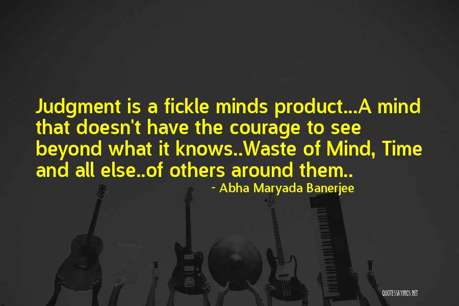 Fickle Women Quotes By Abha Maryada Banerjee Fickle Women Quotes By Abha Maryada Banerjee