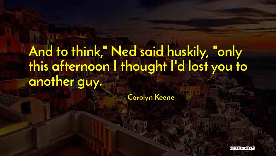 Ficou De Joelho Quotes By Carolyn Keene Ficou De Joelho Quotes By Carolyn Keene