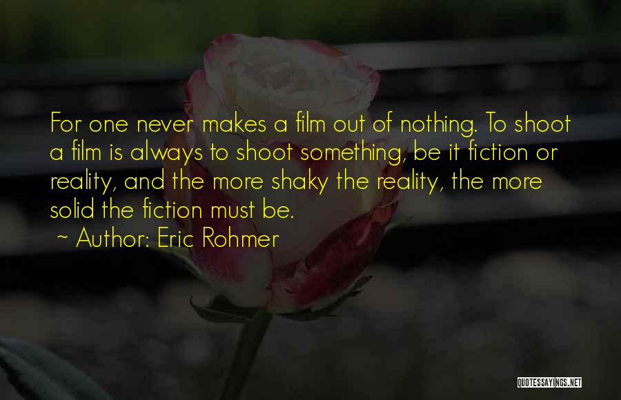 Fiction And Reality Quotes By Eric Rohmer
