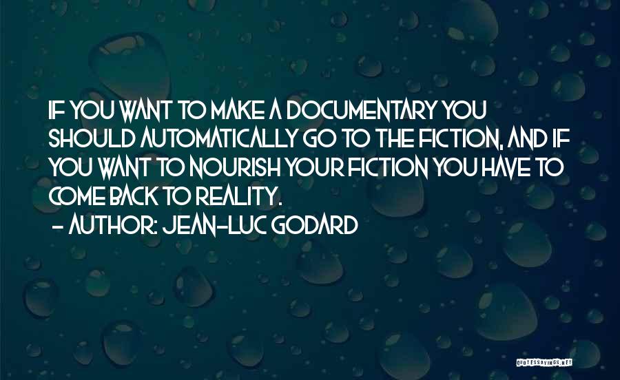 Fiction And Reality Quotes By Jean-Luc Godard