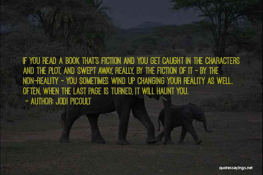 Fiction And Reality Quotes By Jodi Picoult